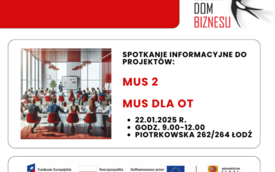 Spotkanie informacyjne MUS2 oraz MUS dla OT