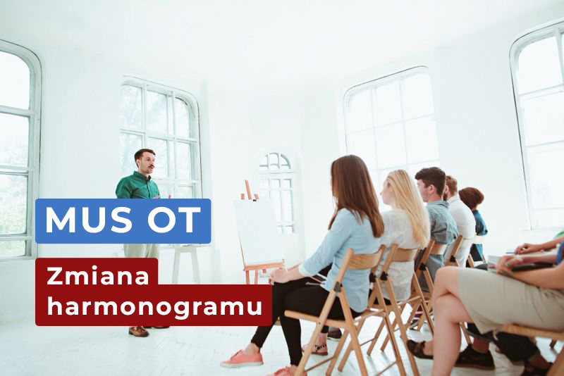 Zmiana harmonogramu naboru w projekcie MUS OT