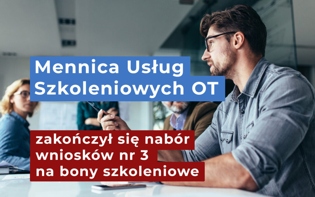 Zakończył się nabór wniosków nr 3 na bony szkoleniowe dla mieszkańców Obszaru Transformacji województwa łódzkiego.