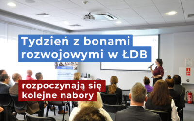 Tydzień z bonami rozwojowymi w ŁDB