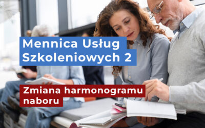 Zmiana harmonogramu naboru w projekcie Mennica Usług Szkoleniowych 2