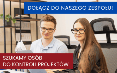 Dołącz do naszego Zespołu! Szukamy osób do kontroli projektów